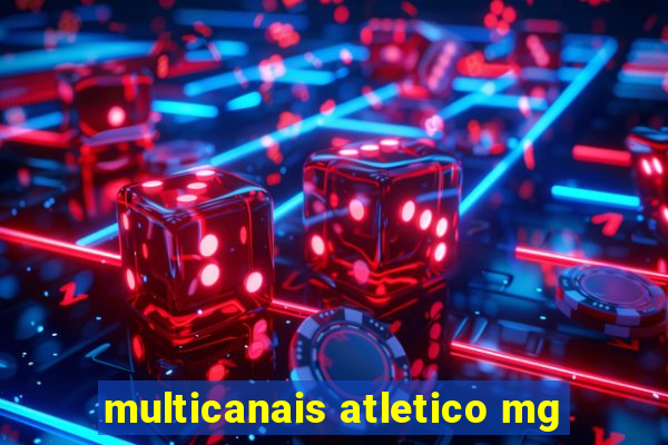 multicanais atletico mg